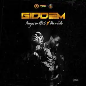 KaySwitch - GIDDEM (ft. Davido)